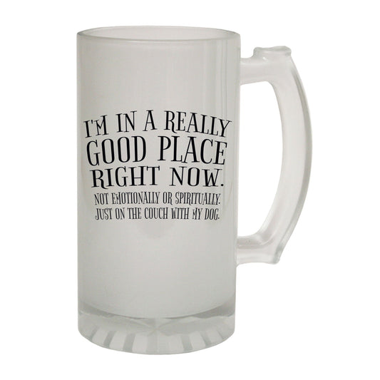 Im In A Really Good Place - Novelty Funny Frosted Stein - Gift Boxed