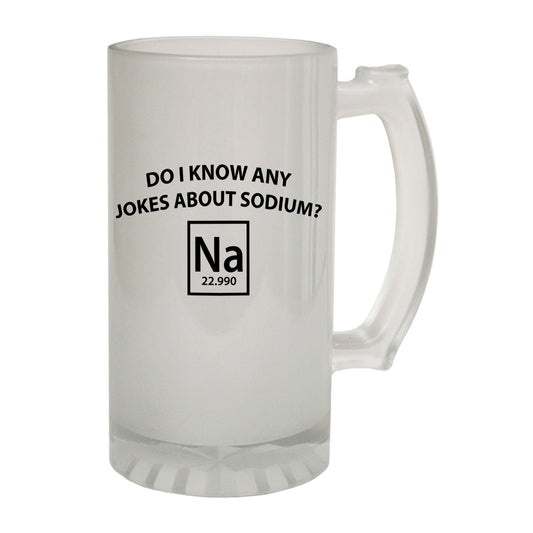 Jokes About Sodium Geek - Novelty Funny Frosted Stein - Gift Boxed