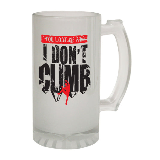 Lost Me Dont Climb Climber - Novelty Funny Frosted Stein - Gift Boxed
