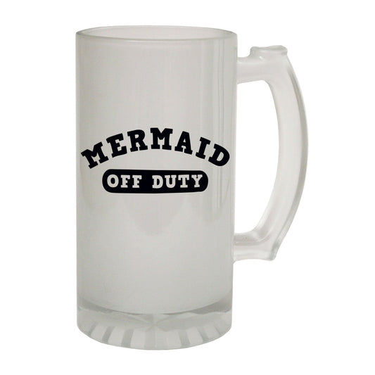 Mermaid Off Duty - Novelty Funny Frosted Stein - Gift Boxed