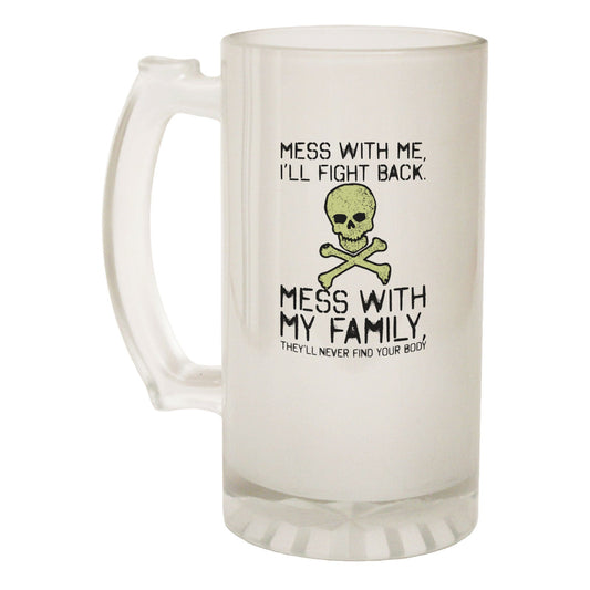 Mess With Me Family - Novelty Funny Frosted Stein - Gift Boxed