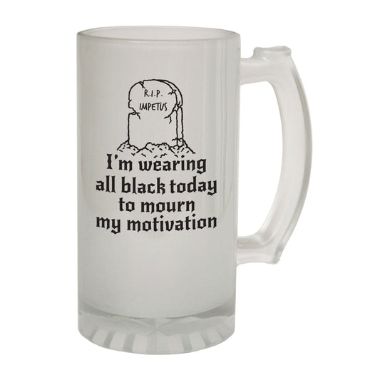 Mourn Motivation Sarcastic - Novelty Funny Frosted Stein - Gift Boxed