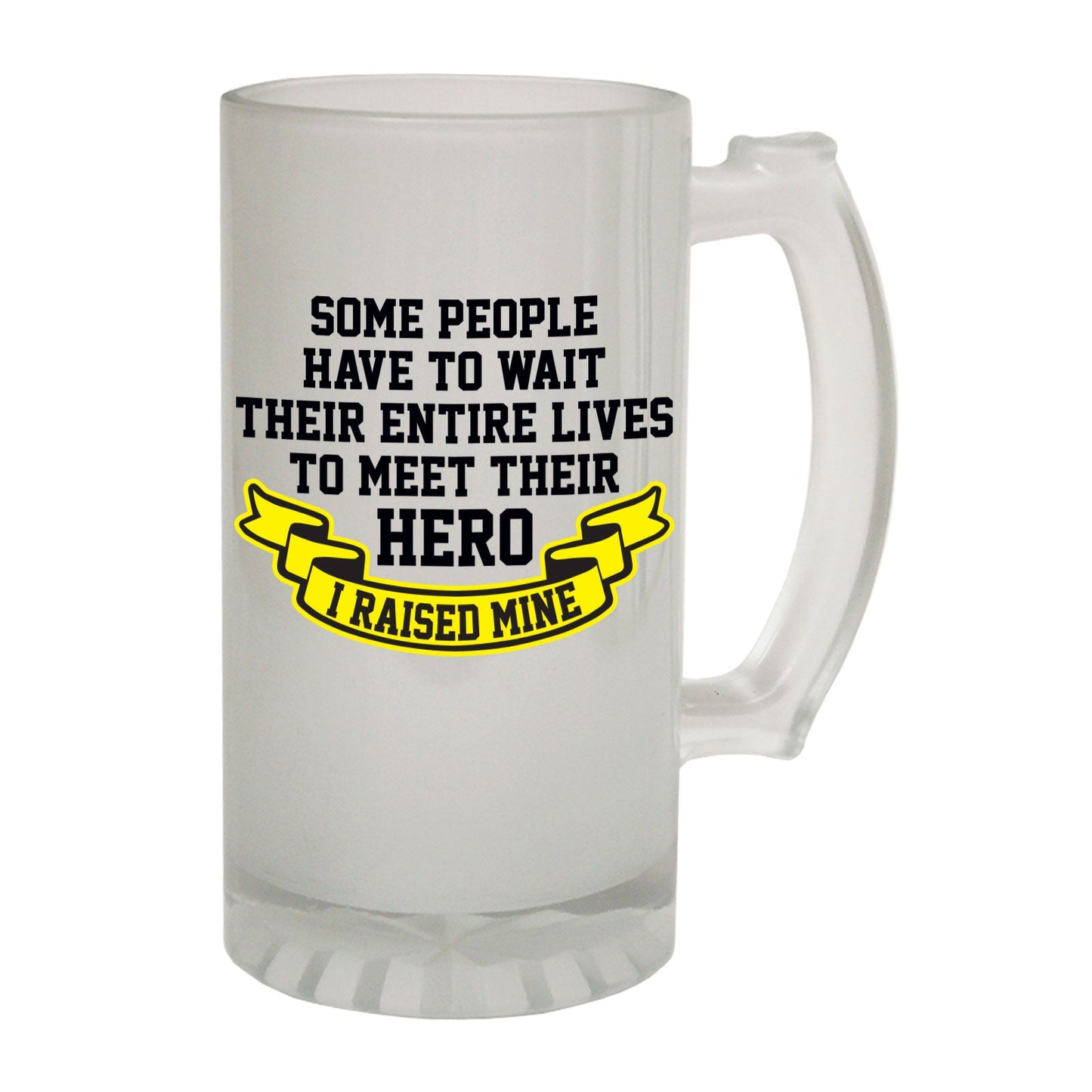 Some Hero Raised Family - Novelty Funny Frosted Stein - Gift Boxed