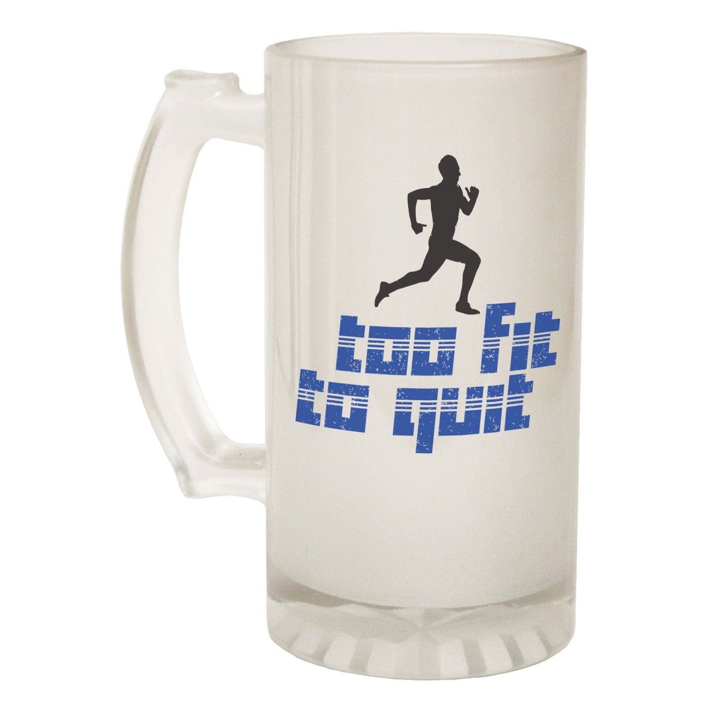 Too Fit To Quit Training - Novelty Funny Frosted Stein - Gift Boxed