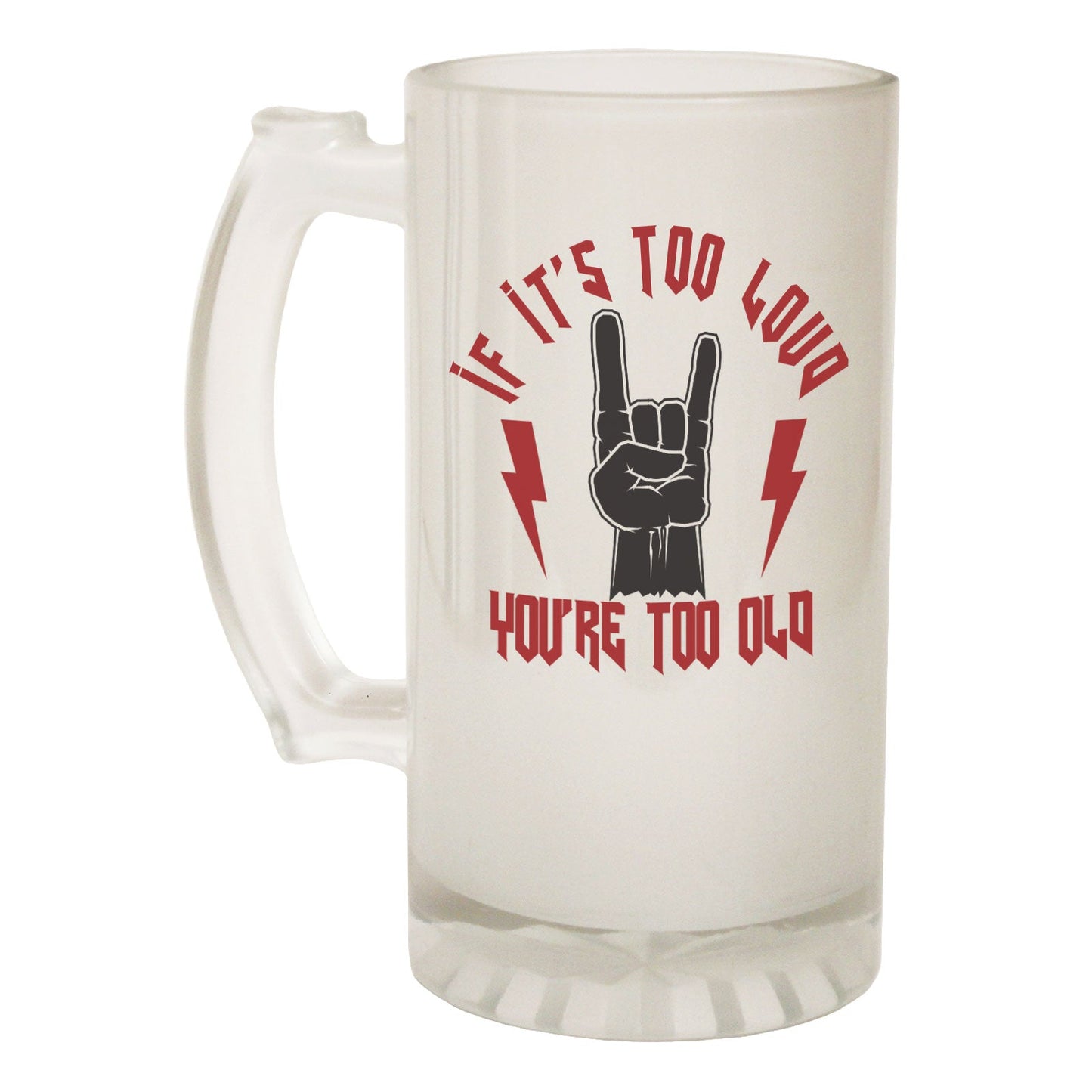 Too Loud Too Old Music - Novelty Funny Frosted Stein - Gift Boxed