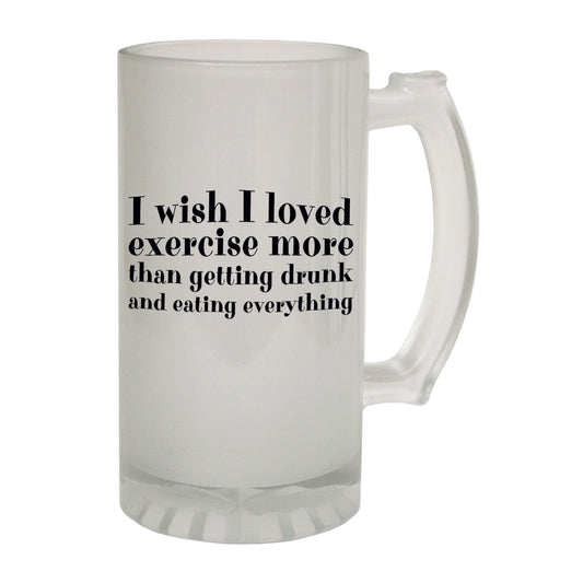 Wish Loved Exercise More Alcohol - Novelty Funny Frosted Stein - Gift Boxed