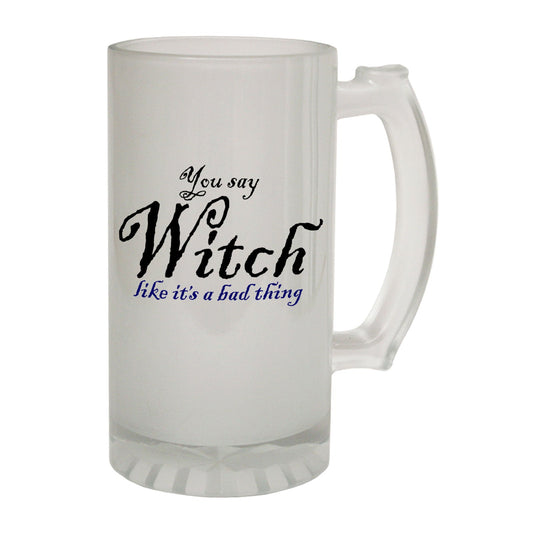 Witch Like Halloween - Novelty Funny Frosted Stein - Gift Boxed