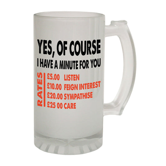 Yes Minute Rates Sarcastic - Novelty Funny Frosted Stein - Gift Boxed