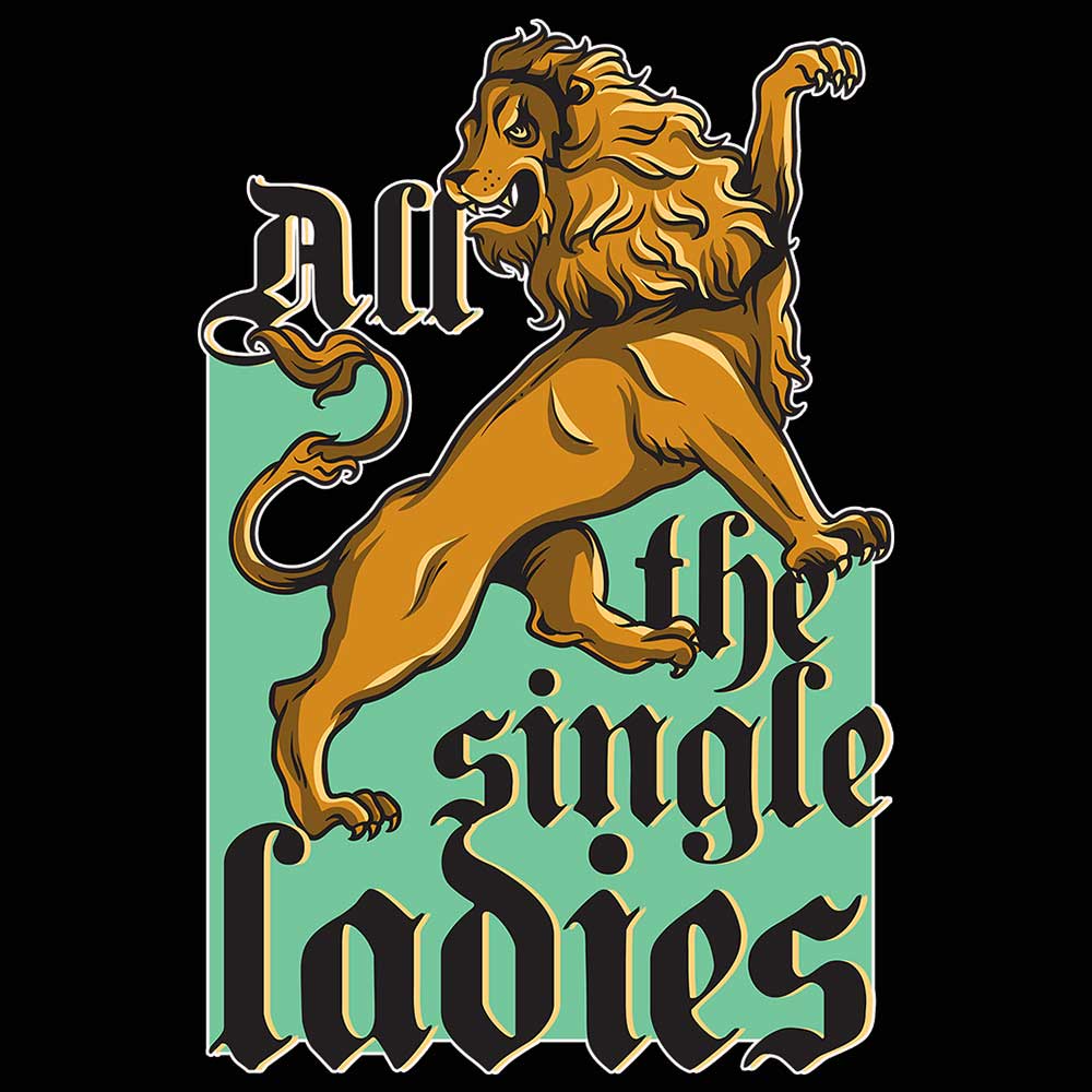 All The Single Ladies Lion - Mens 123t Funny T-Shirt Tshirts