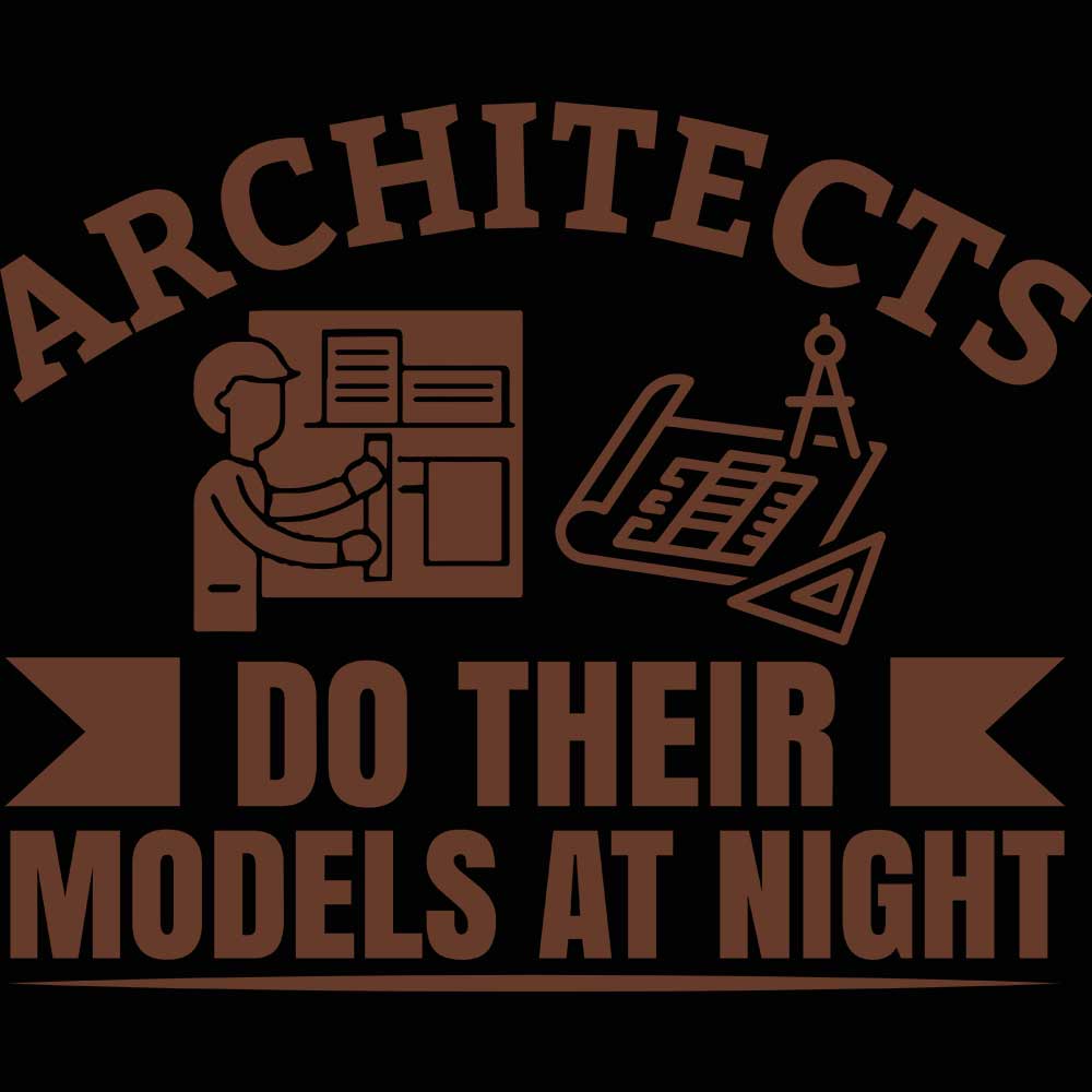 Architects Do Their Models At Night - Mens 123t Funny T-Shirt Tshirts