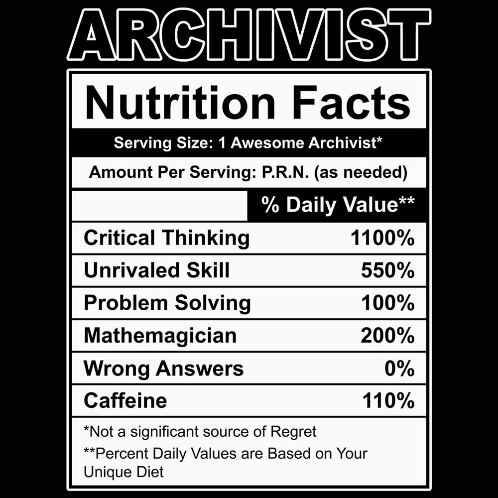 Archivist Nutrition Facts - Mens 123t Funny T-Shirt Tshirts