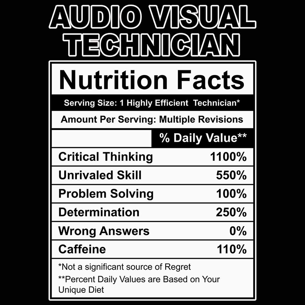 Audio Visual Technician Nutrition Facts - Mens 123t Funny T-Shirt Tshirts