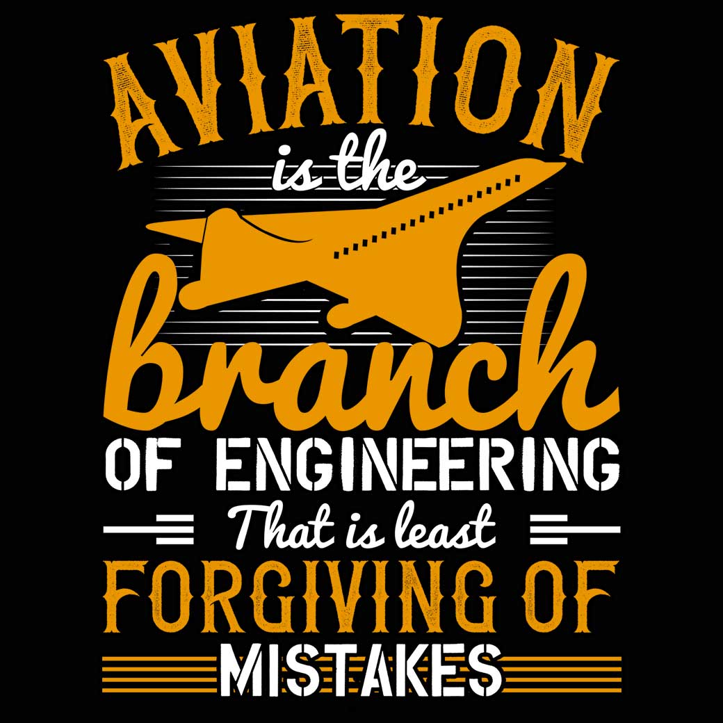 Aviation Is The Branch Of Engineering That Is Least Forgiving Of Pilot - Mens 123t Funny T-Shirt Tshirts