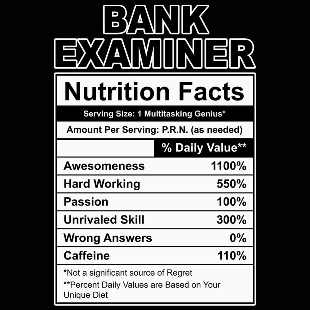 Bank Examiner Nutrition Facts - Mens 123t Funny T-Shirt Tshirts