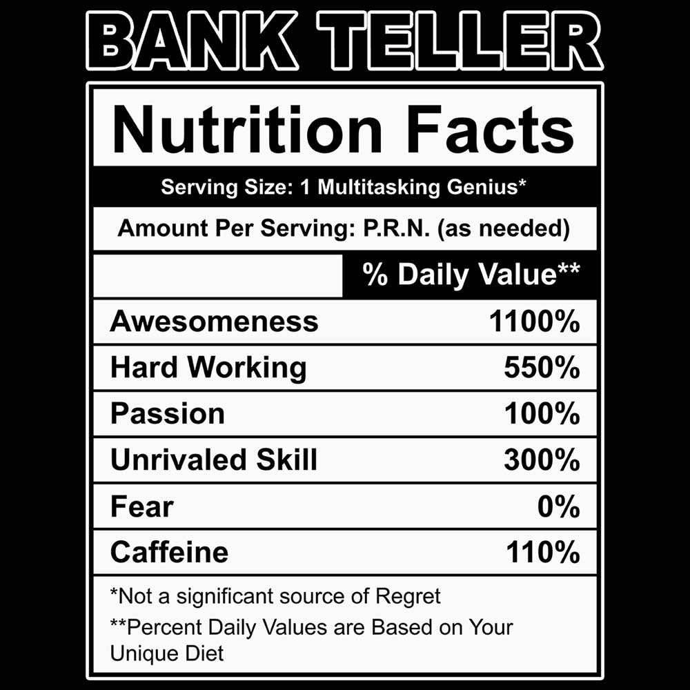 Bank Teller Nutrition Facts - Mens 123t Funny T-Shirt Tshirts