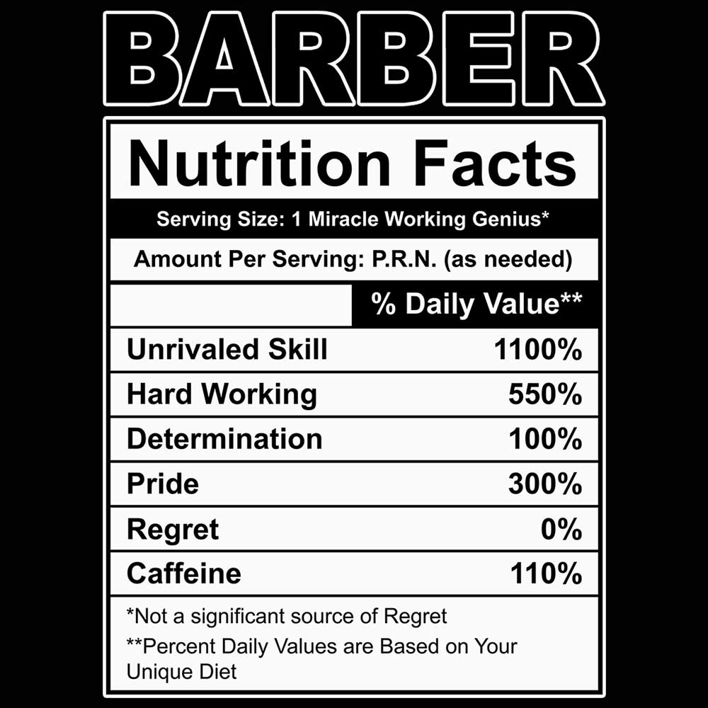 Barber Nutrition Facts - Mens 123t Funny T-Shirt Tshirts