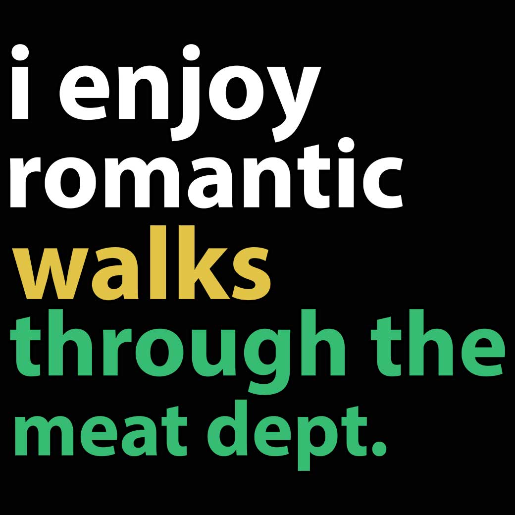 Bbq Romantic Walks Meat Dept Meat Smoking - Mens 123t Funny T-Shirt Tshirts