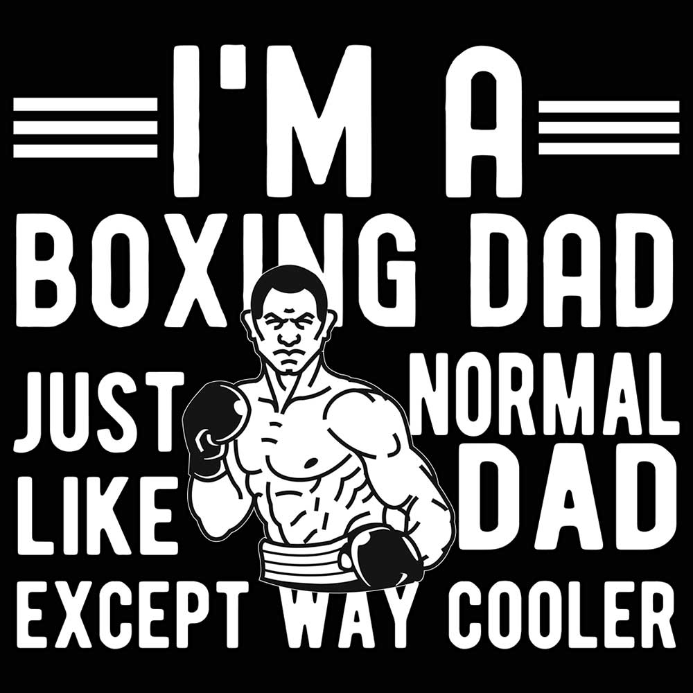 Boxing Dad Like A Normal Dad Cooler - Mens 123t Funny T-Shirt Tshirts