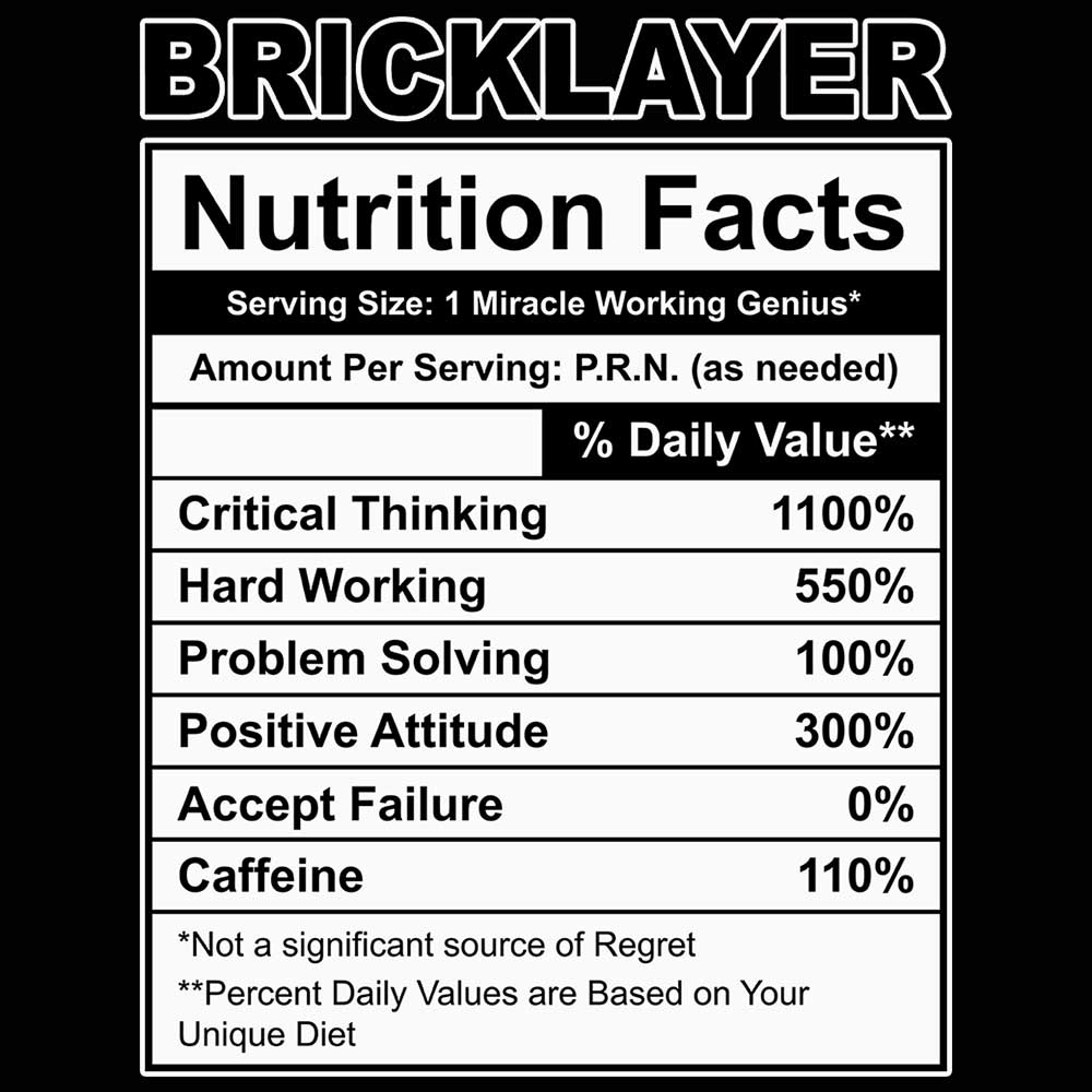 Bricklayer Nutrition Facts - Mens 123t Funny T-Shirt Tshirts