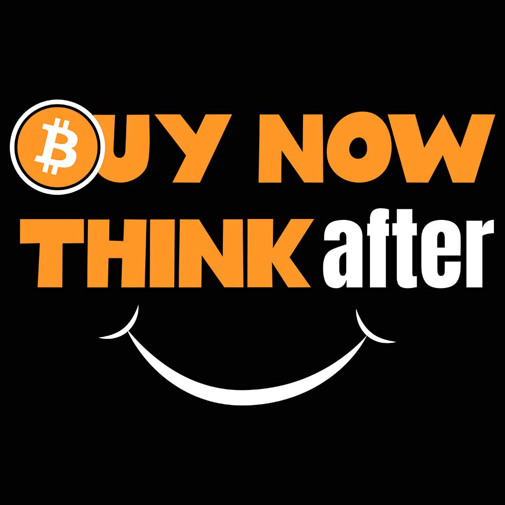 Buy Now Bitcoin Think After And Smile - Mens 123t Funny T-Shirt Tshirts