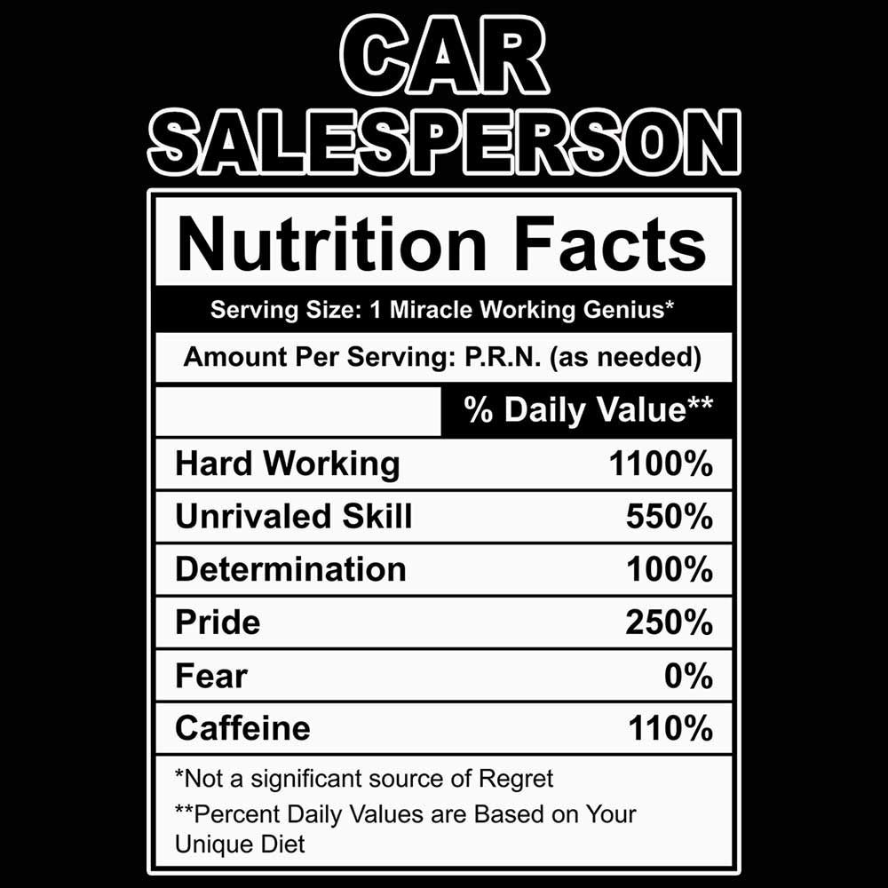 Car Salesperson Nutrition Facts - Mens 123t Funny T-Shirt Tshirts