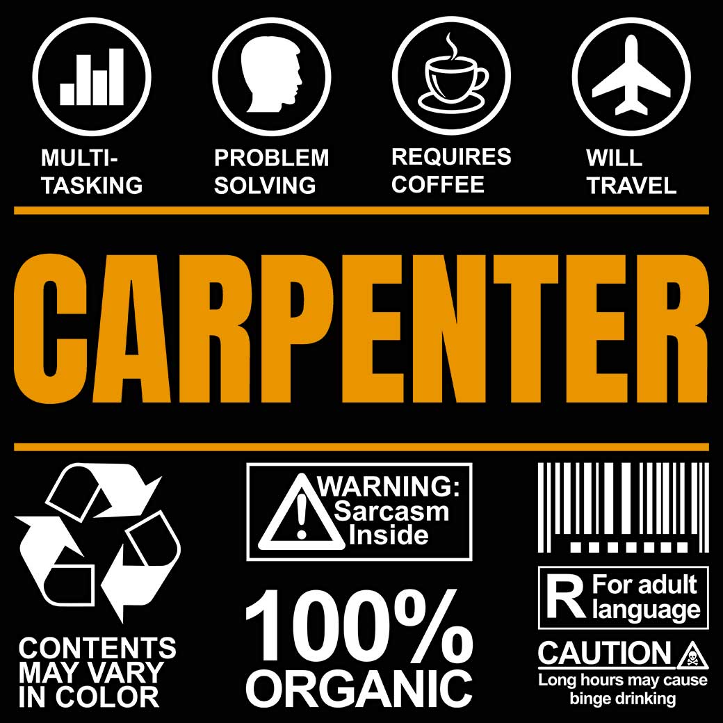 Carpenter Sarcastic Humour - Mens 123t Funny T-Shirt Tshirts