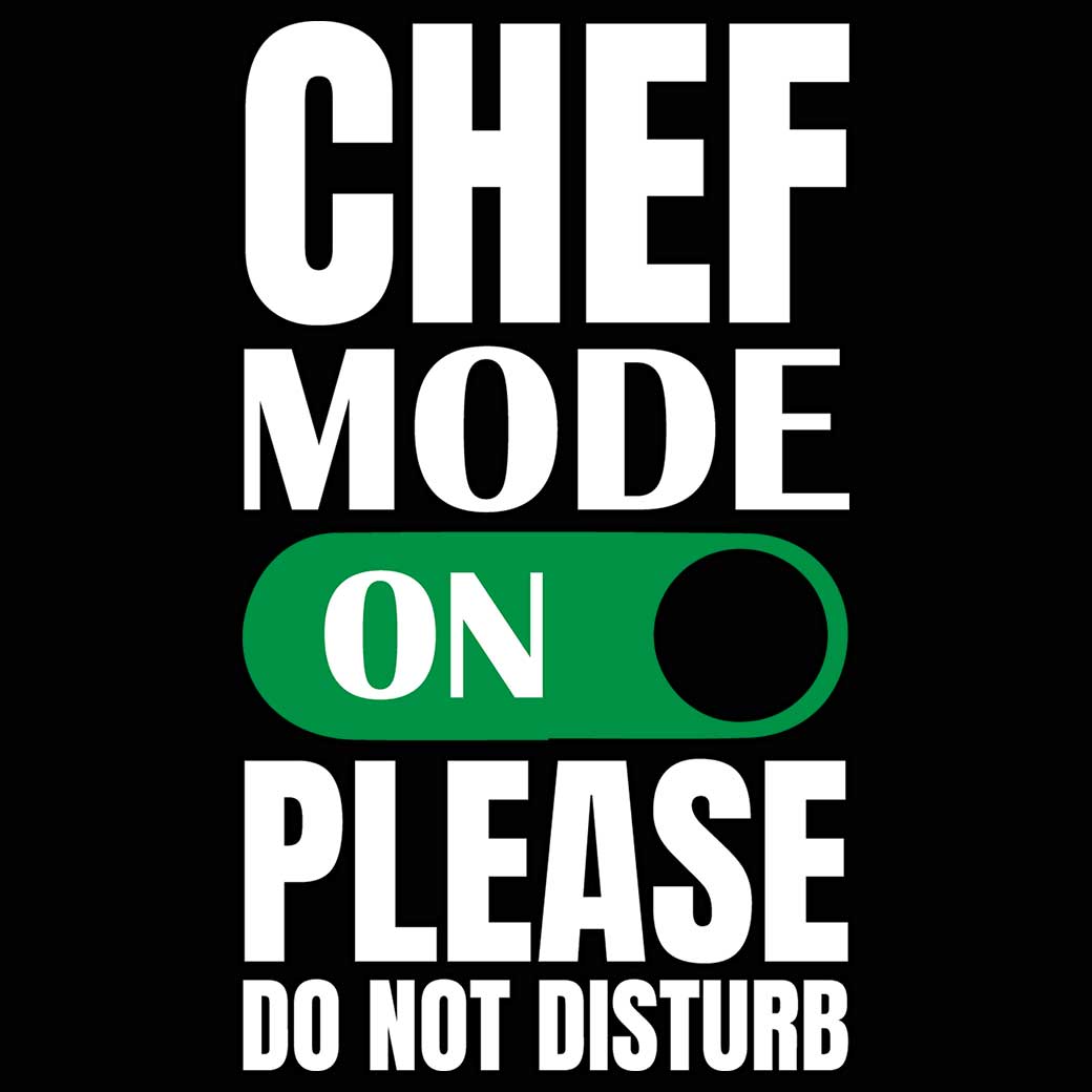 Chef Mode On Please Do Not Disturb - Mens 123t Funny T-Shirt Tshirts