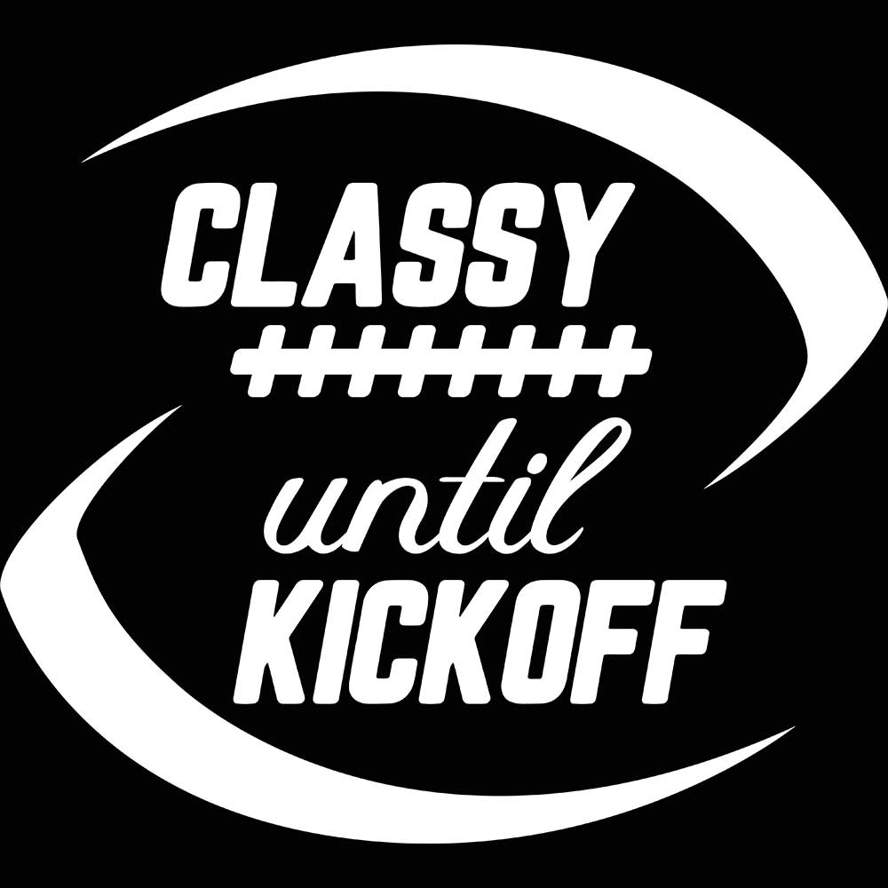 Classy Until Kickoff Australian Footie Football - Mens 123t Funny T-Shirt Tshirts
