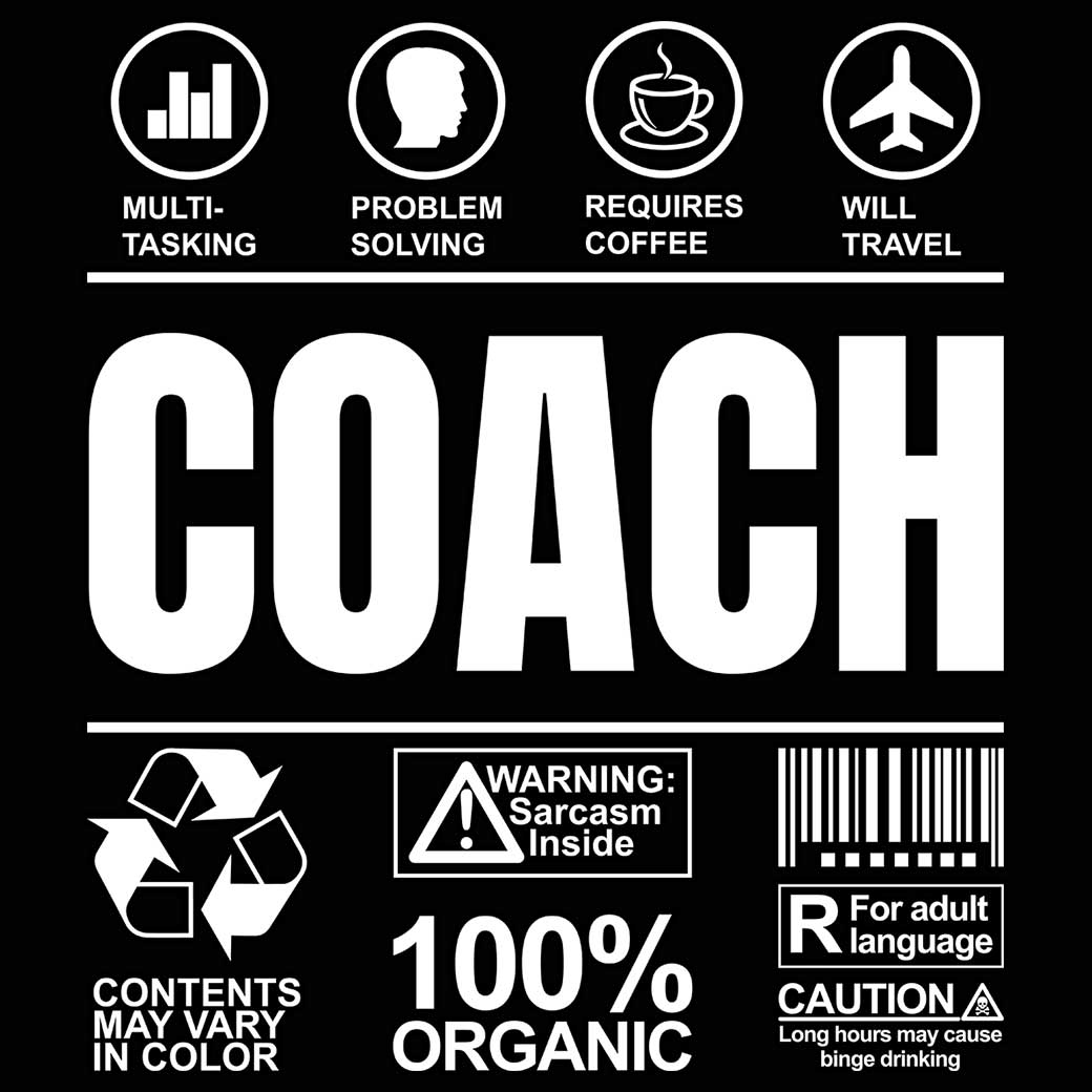 Coach Sarcastic Humour - Mens 123t Funny T-Shirt Tshirts