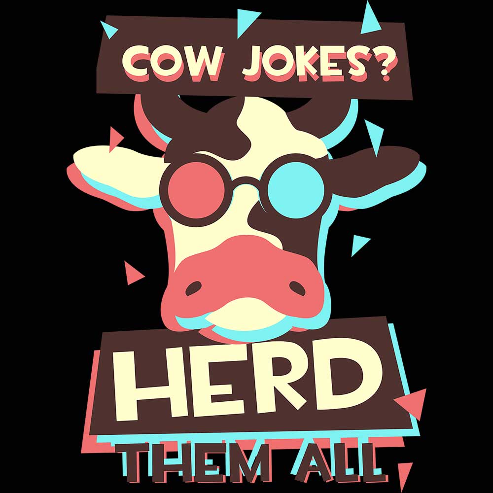 Cow Jokes Herd Them All V2 - Mens 123t Funny T-Shirt Tshirts
