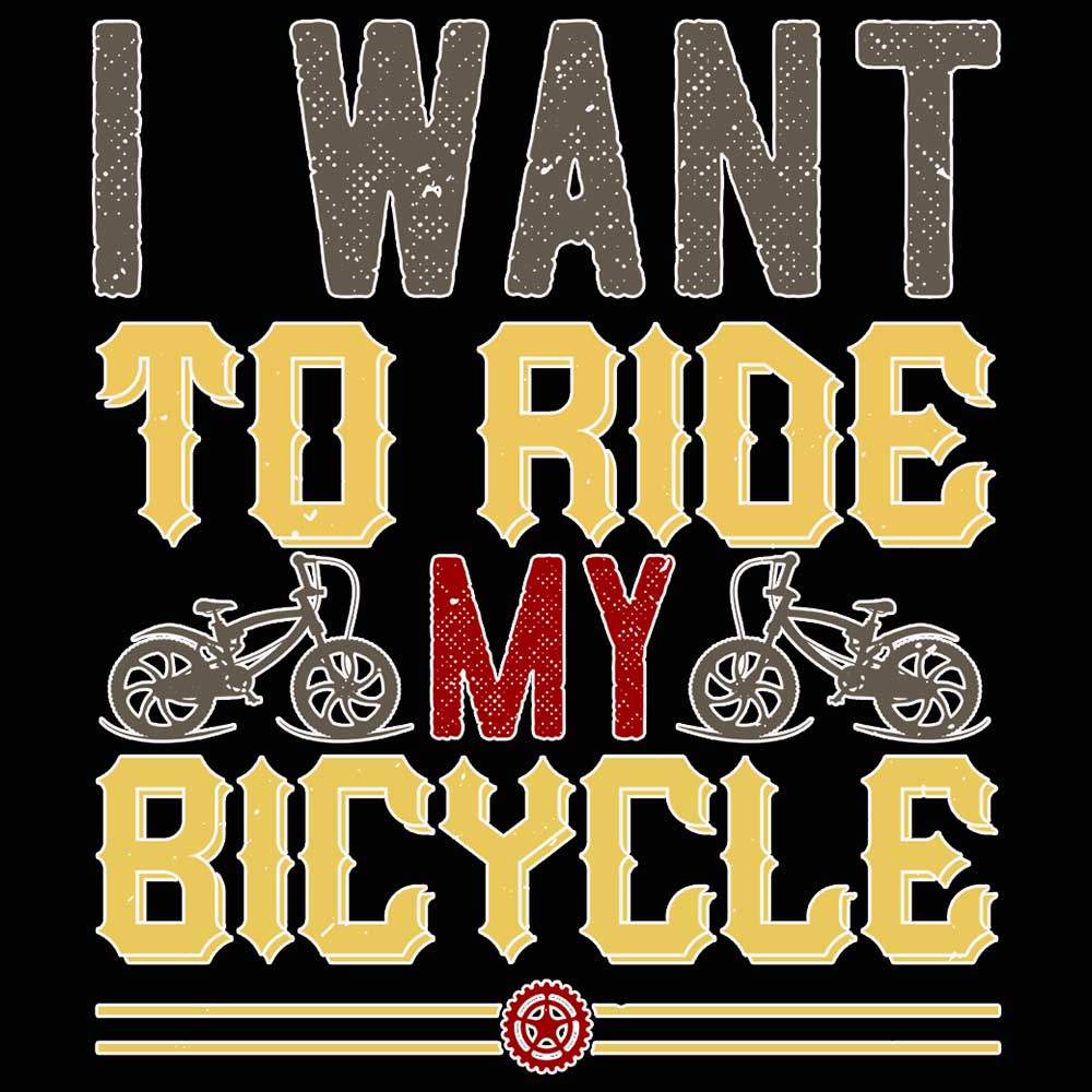 Cycling I Want To Ride My Bicycle Bike - Mens 123t Funny T-Shirt Tshirts