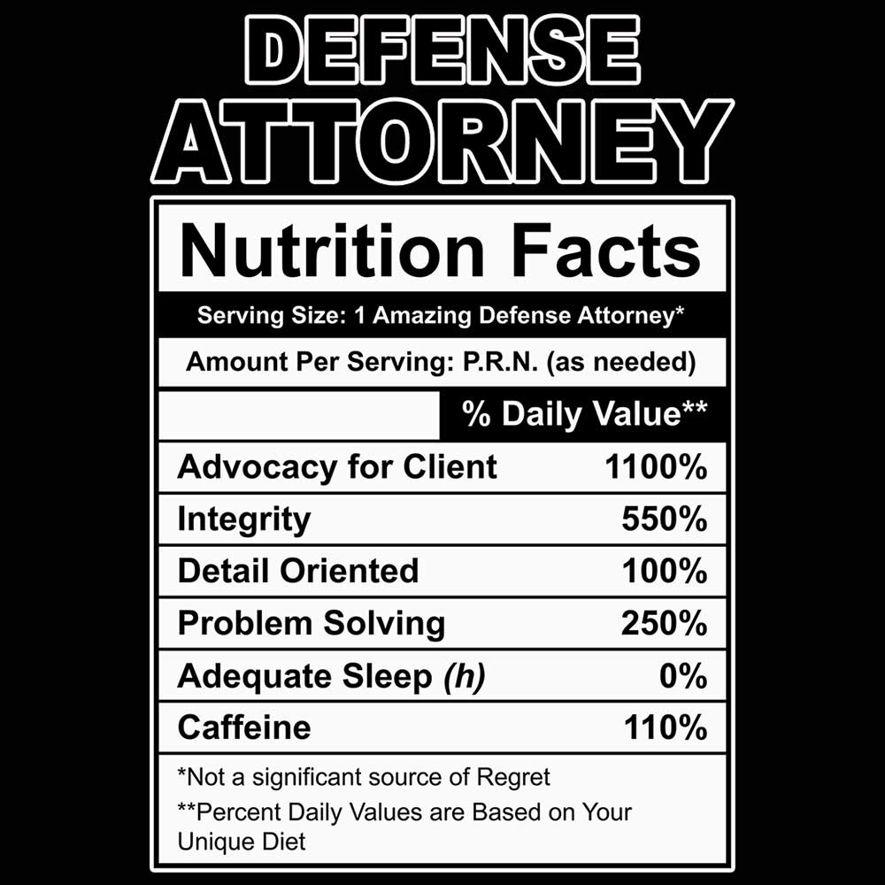 Defense Attorney Nutrition Facts - Mens 123t Funny T-Shirt Tshirts