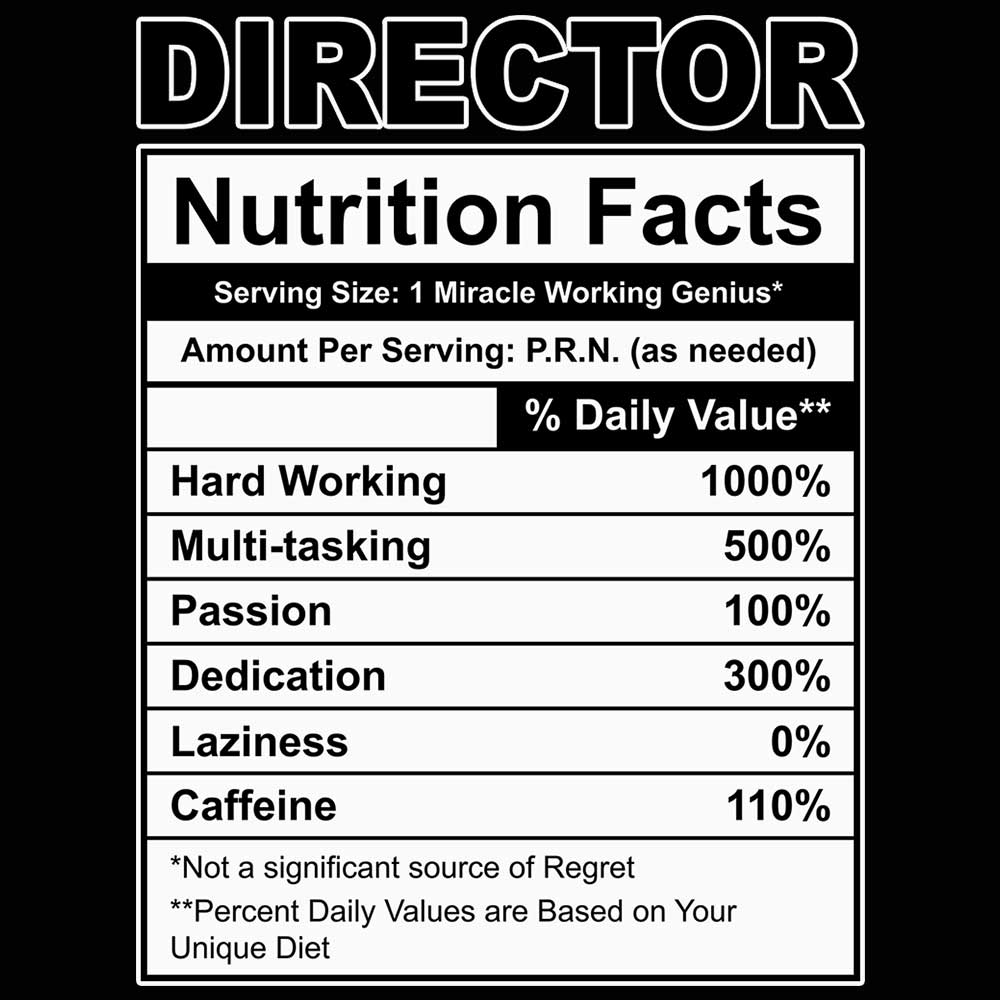 Director Nutrition Facts - Mens 123t Funny T-Shirt Tshirts