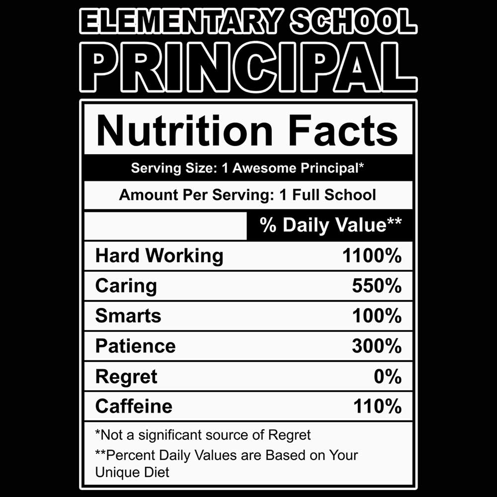 Elementary School Principal Nutrition Facts - Mens 123t Funny T-Shirt Tshirts