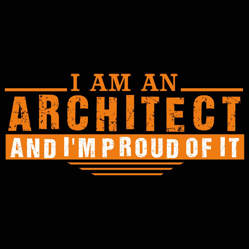 I Am An Architect And Im Proud Off It - Mens 123t Funny T-Shirt Tshirts