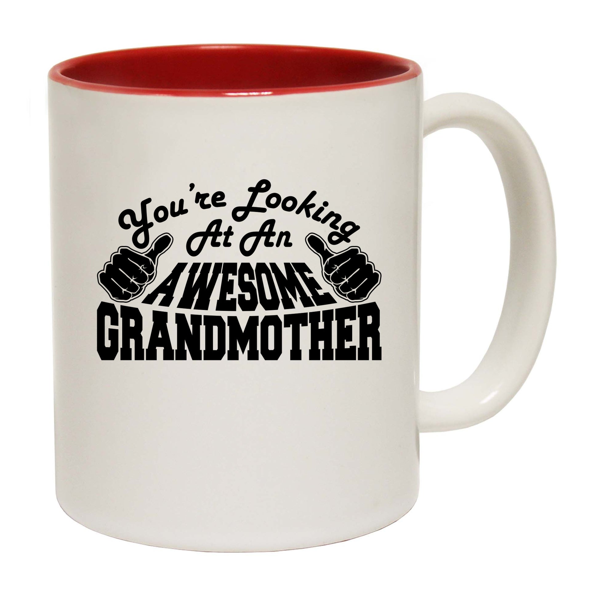 Youre Looking At An Awesome Grandmother - Funny Coffee Mug