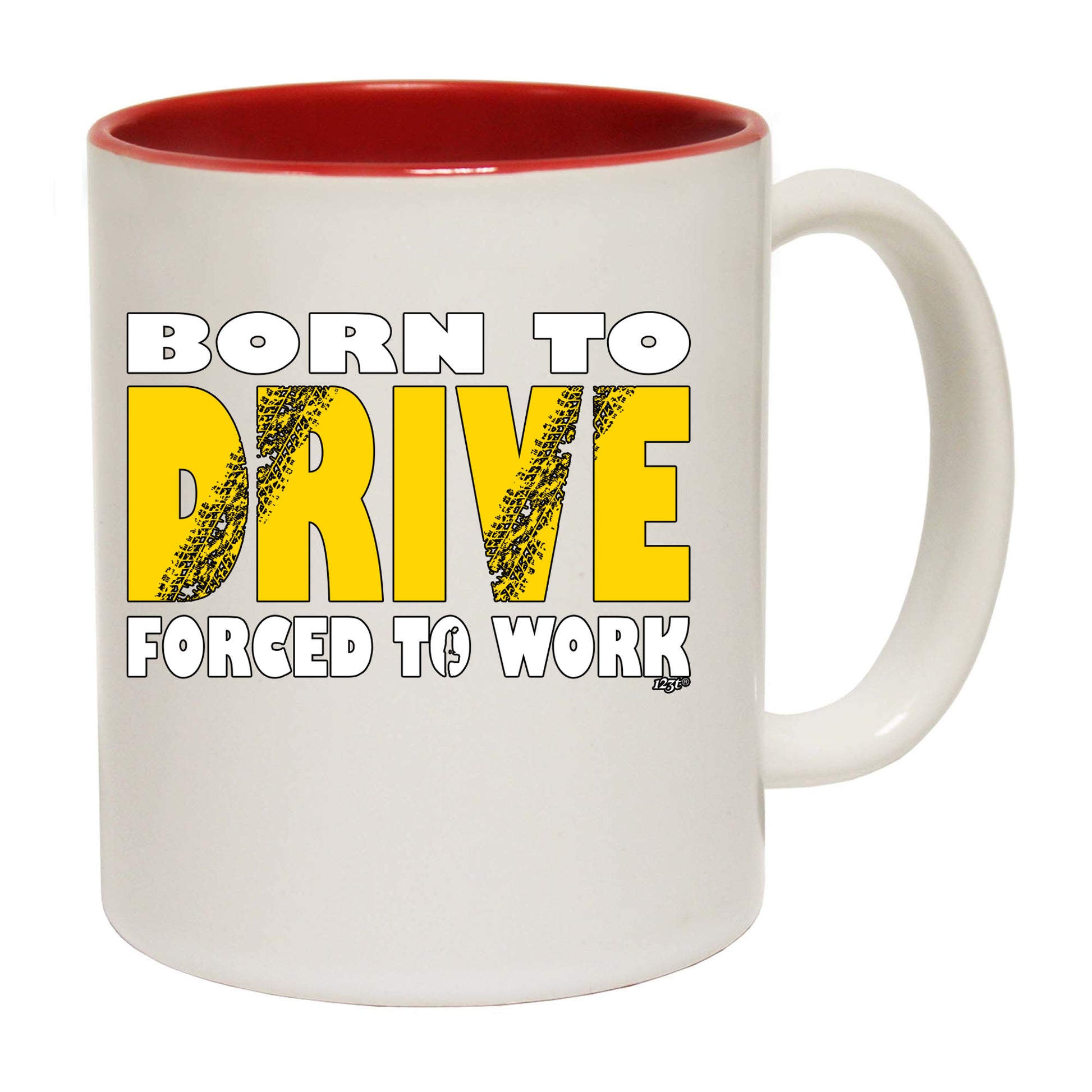 Born To Drive - Funny Coffee Mug