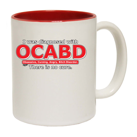 Was Diagnosed With Ocabd - Funny Coffee Mug