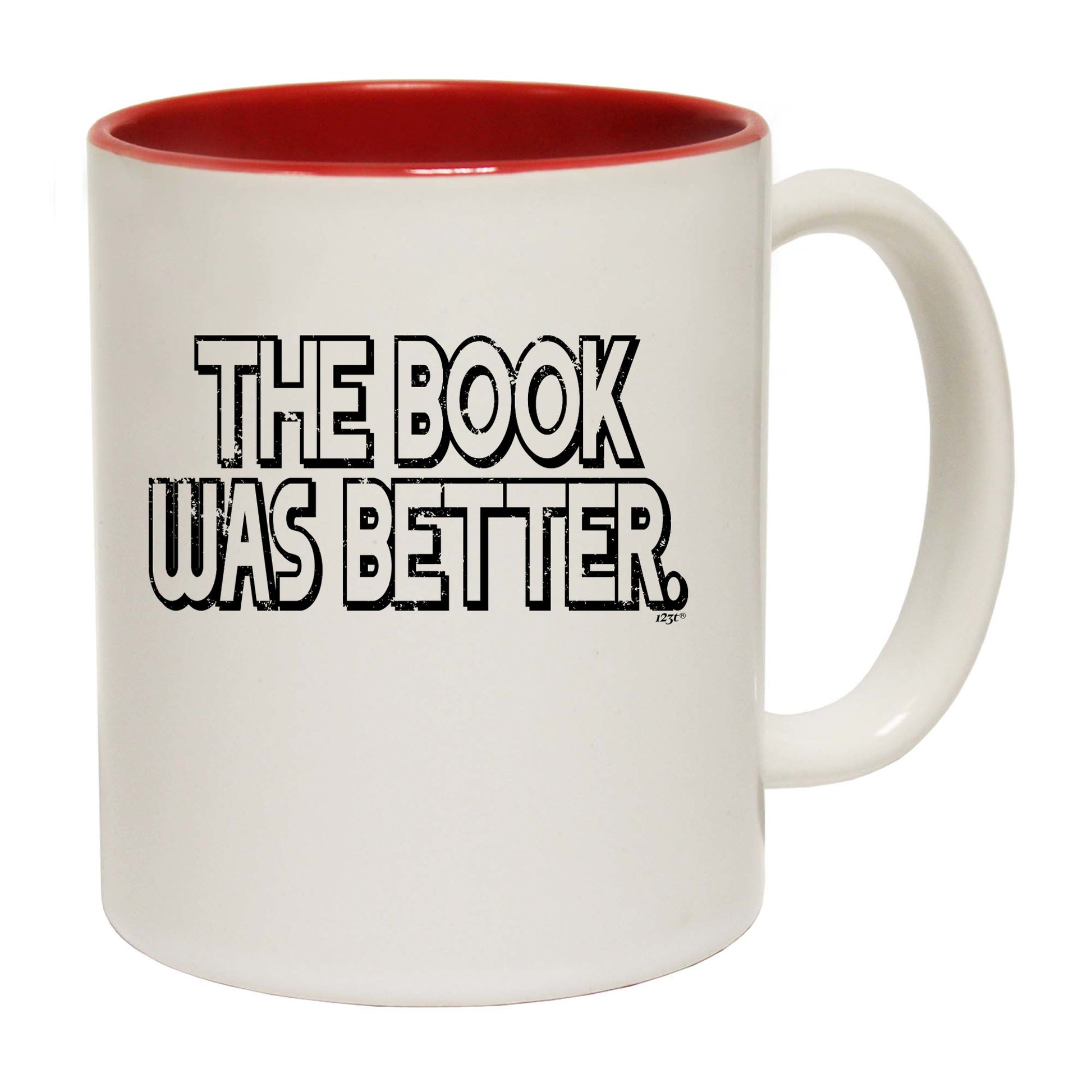 The Book Was Better - Funny Coffee Mug