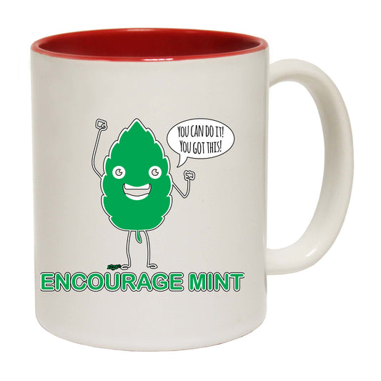 Encourage Mint - Funny Coffee Mug