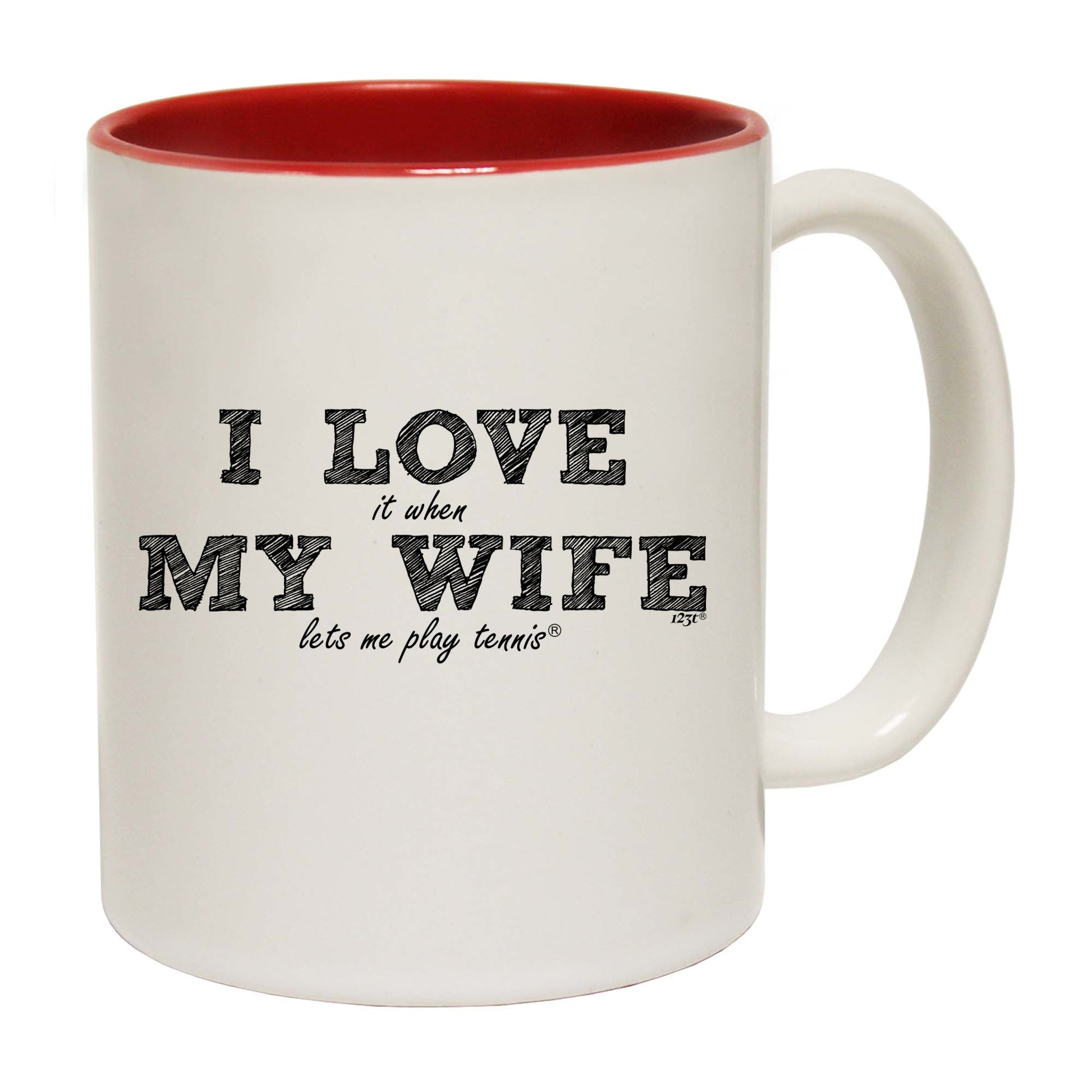 Love It When My Wife Lets Me Play Tennis - Funny Coffee Mug