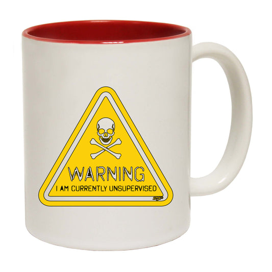 Warning Currently Unsupervised - Funny Coffee Mug