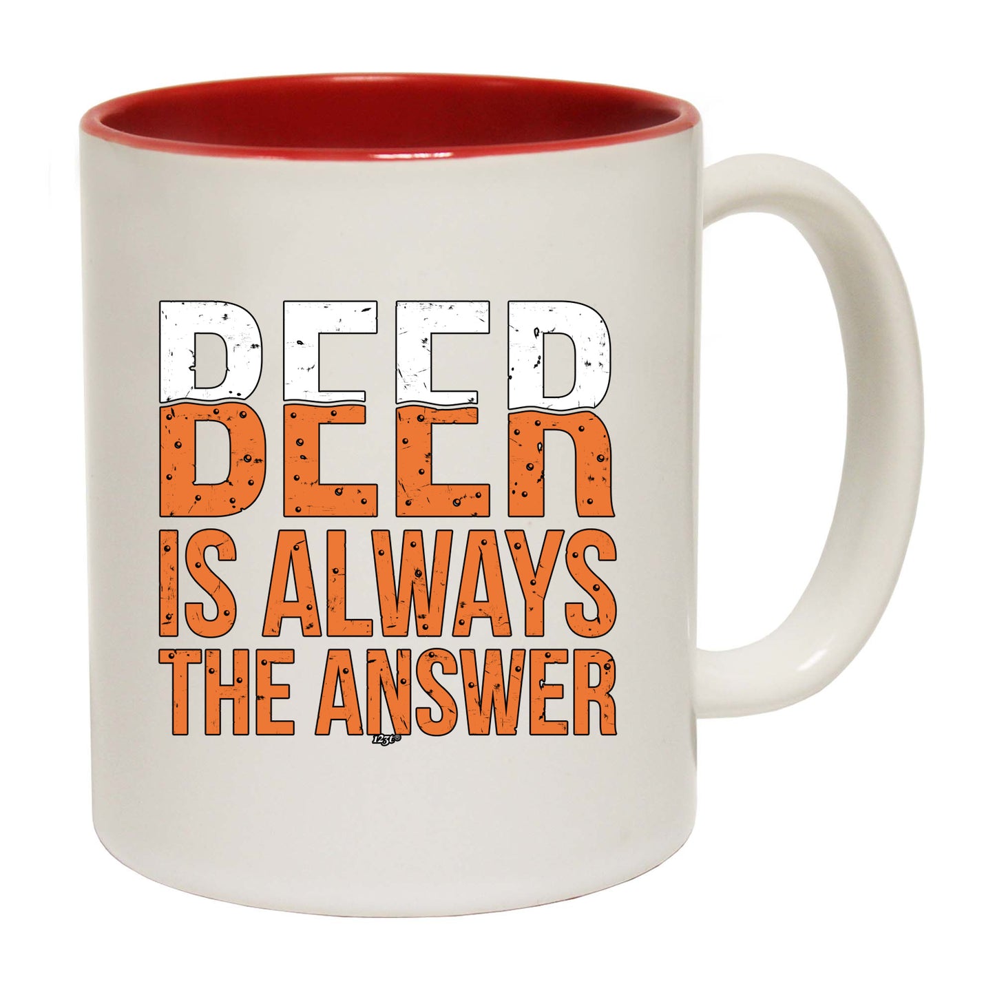 Beer Is Always The Answer - Funny Coffee Mug