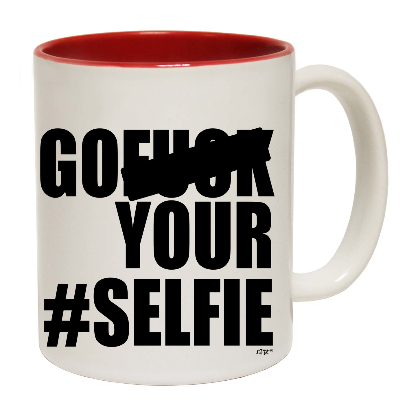 Go F  K Your Selfie - Funny Coffee Mug