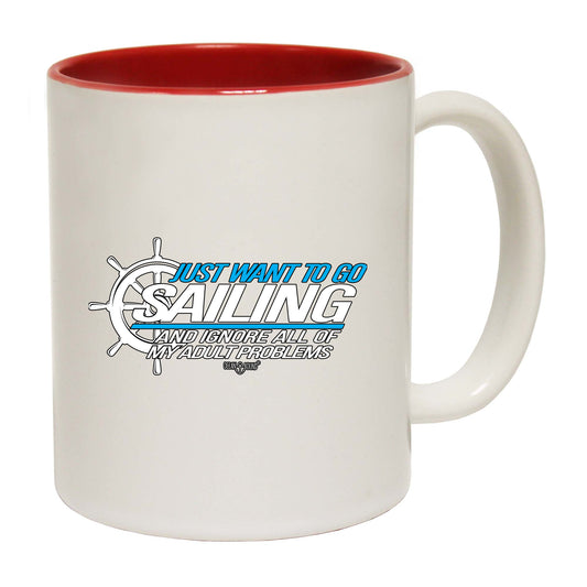 Ob I Just Want To Go Sailing And Ignore - Funny Coffee Mug