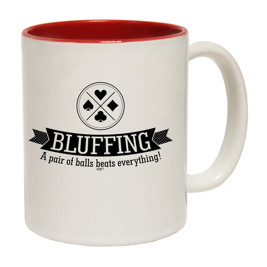 Bluffing A Pair Of Balls Beats Everything - Funny Coffee Mug