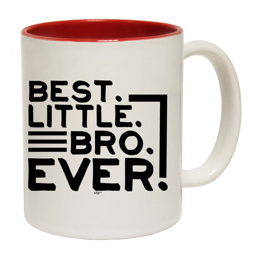 Best Little Bro Ever Brother - Funny Coffee Mug