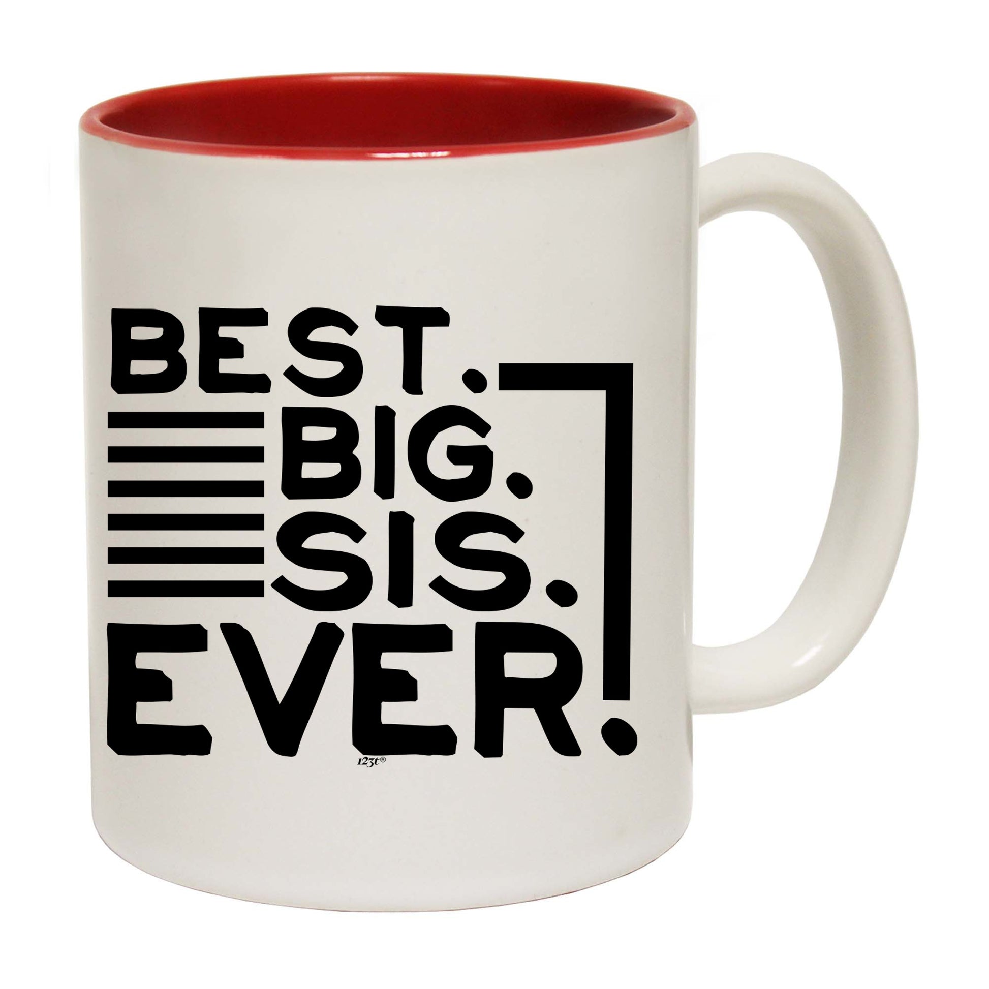 Best Big Sis Ever Sister - Funny Coffee Mug