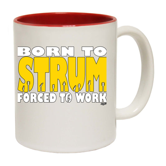 Born To Strum Music - Funny Coffee Mug