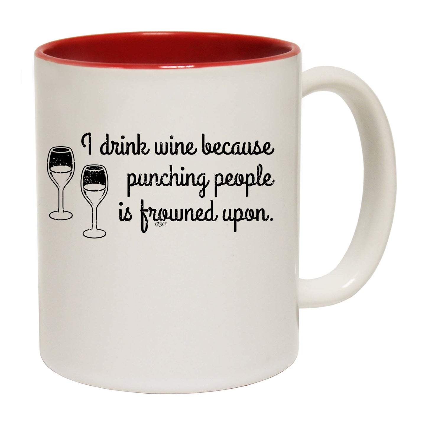 Drink Wine Because Punching - Funny Coffee Mug